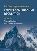 Cambridge Handbook of Twin Peaks Financial Regulation