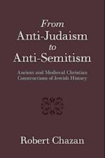 From Anti-Judaism to Anti-Semitism