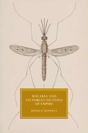 Malaria and Victorian Fictions of Empire