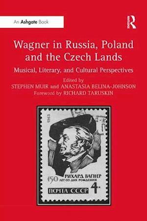 Wagner in Russia, Poland and the Czech Lands