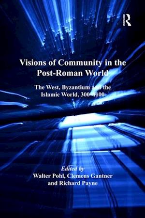 Visions of Community in the Post-Roman World