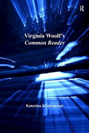 Virginia Woolf''s Common Reader