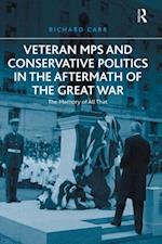 Veteran MPs and Conservative Politics in the Aftermath of the Great War