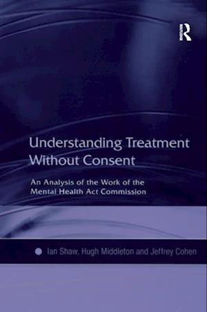 Understanding Treatment Without Consent