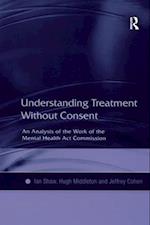 Understanding Treatment Without Consent