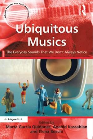 Ubiquitous Musics