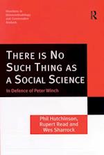 There is No Such Thing as a Social Science