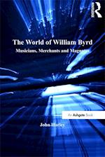 The World of William Byrd