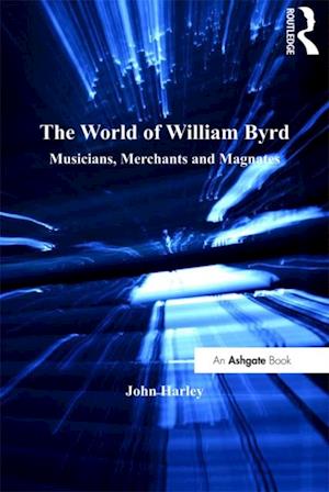 The World of William Byrd