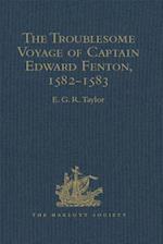The Troublesome Voyage of Captain Edward Fenton, 1582-1583