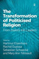 The Transformation of Politicised Religion