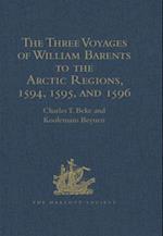 Three Voyages of William Barents to the Arctic Regions, 1594, 1595, and 1596, by Gerrit de Veer