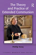 The Theory and Practice of Extended Communion