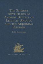 Strange Adventures of Andrew Battell of Leigh, in Angola and the Adjoining Regions