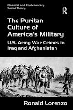 The Puritan Culture of America''s Military