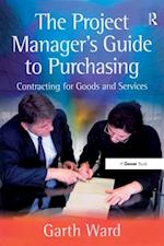 The Project Manager''s Guide to Purchasing