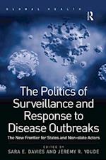 Politics of Surveillance and Response to Disease Outbreaks
