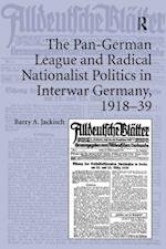 Pan-German League and Radical Nationalist Politics in Interwar Germany, 1918-39