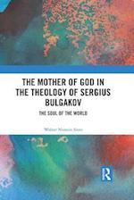 Mother of God in the Theology of Sergius Bulgakov