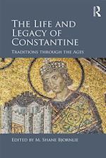 Life and Legacy of Constantine