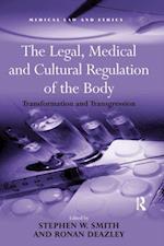 Legal, Medical and Cultural Regulation of the Body