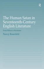 The Human Satan in Seventeenth-Century English Literature