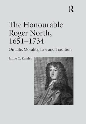 The Honourable Roger North, 1651–1734