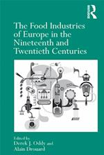 The Food Industries of Europe in the Nineteenth and Twentieth Centuries