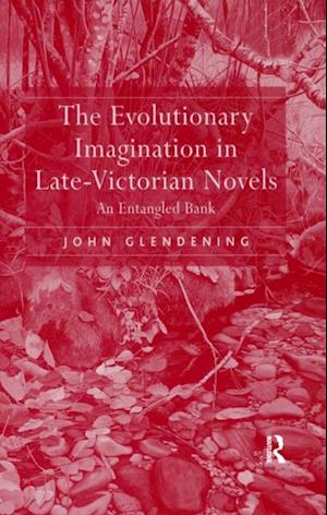Evolutionary Imagination in Late-Victorian Novels