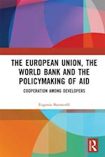 European Union, the World Bank and the Policymaking of Aid