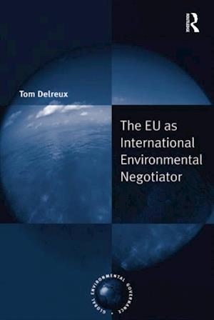 The EU as International Environmental Negotiator