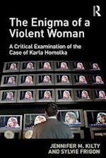 Enigma of a Violent Woman