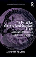 The Disruption of International Organised Crime