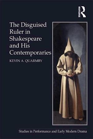 Disguised Ruler in Shakespeare and his Contemporaries