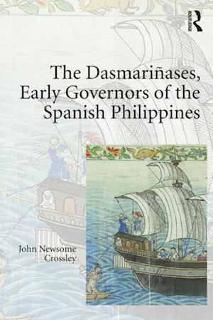 Dasmarinases, Early Governors of the Spanish Philippines