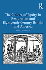 The Culture of Equity in Restoration and Eighteenth-Century Britain and America