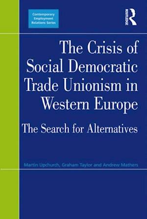 The Crisis of Social Democratic Trade Unionism in Western Europe