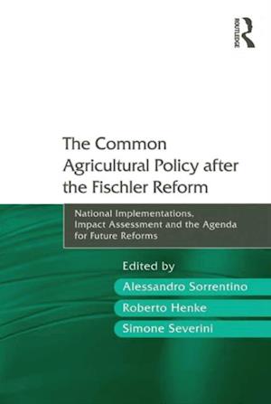 Common Agricultural Policy after the Fischler Reform