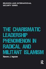 The Charismatic Leadership Phenomenon in Radical and Militant Islamism