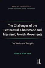 The Challenges of the Pentecostal, Charismatic and Messianic Jewish Movements