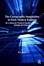 The Cartographic Imagination in Early Modern England