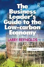 The Business Leader''s Guide to the Low-carbon Economy