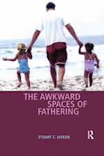 Awkward Spaces of Fathering