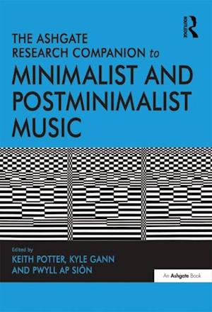 Ashgate Research Companion to Minimalist and Postminimalist Music