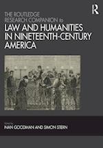 Routledge Research Companion to Law and Humanities in Nineteenth-Century America
