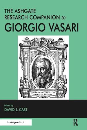 Ashgate Research Companion to Giorgio Vasari