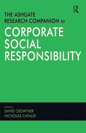 The Ashgate Research Companion to Corporate Social Responsibility