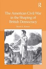 American Civil War in the Shaping of British Democracy