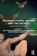 Technofutures, Nature and the Sacred