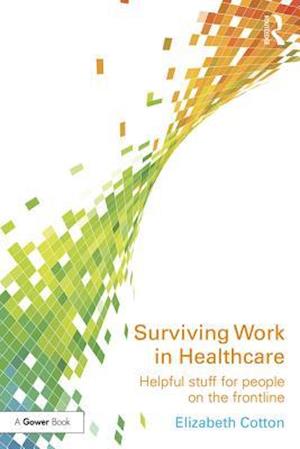 Surviving Work in Healthcare